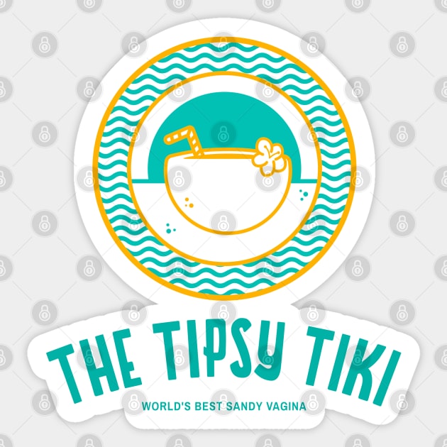 The Tipsy Tiki: World's Best Sandy Vagina Sticker by Ela @ Camp Happy Hour